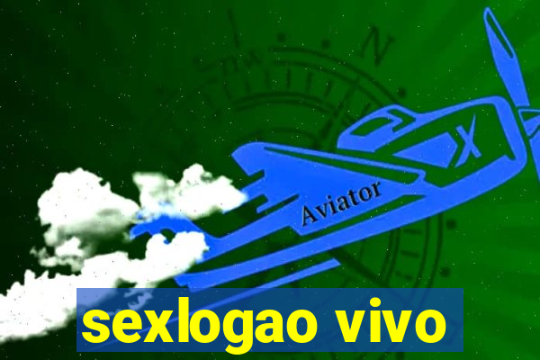 sexlogao vivo